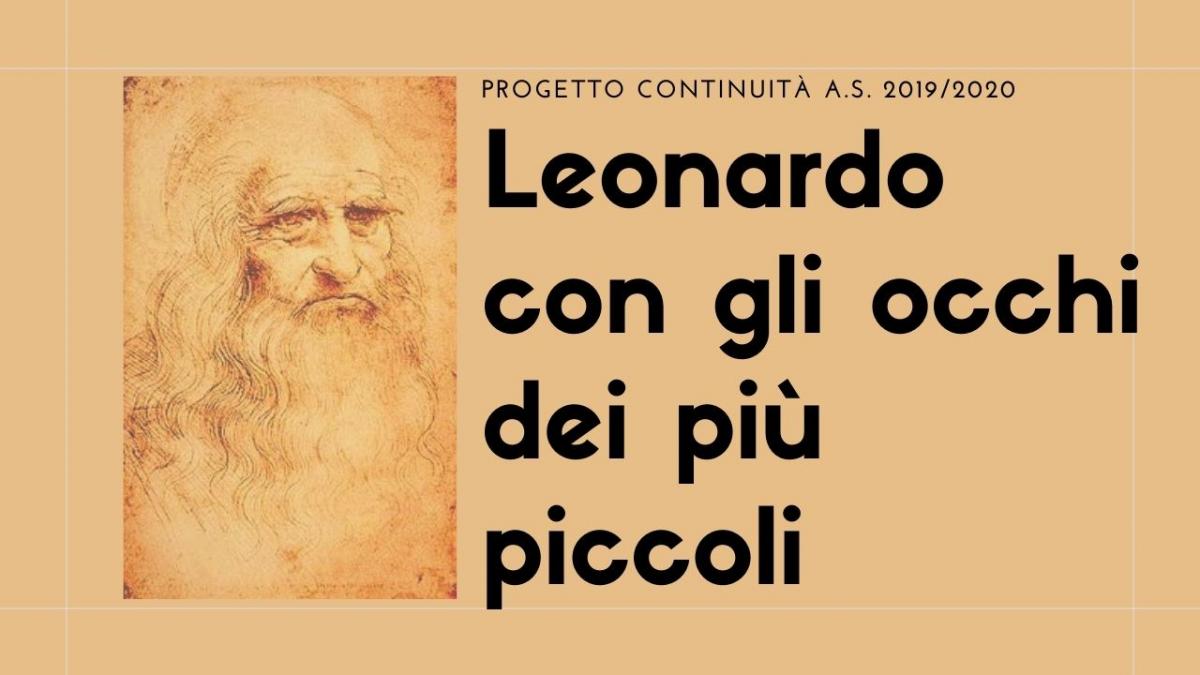 Leonardo con gli occhi dei più piccoli - Progetto continuità 19-20